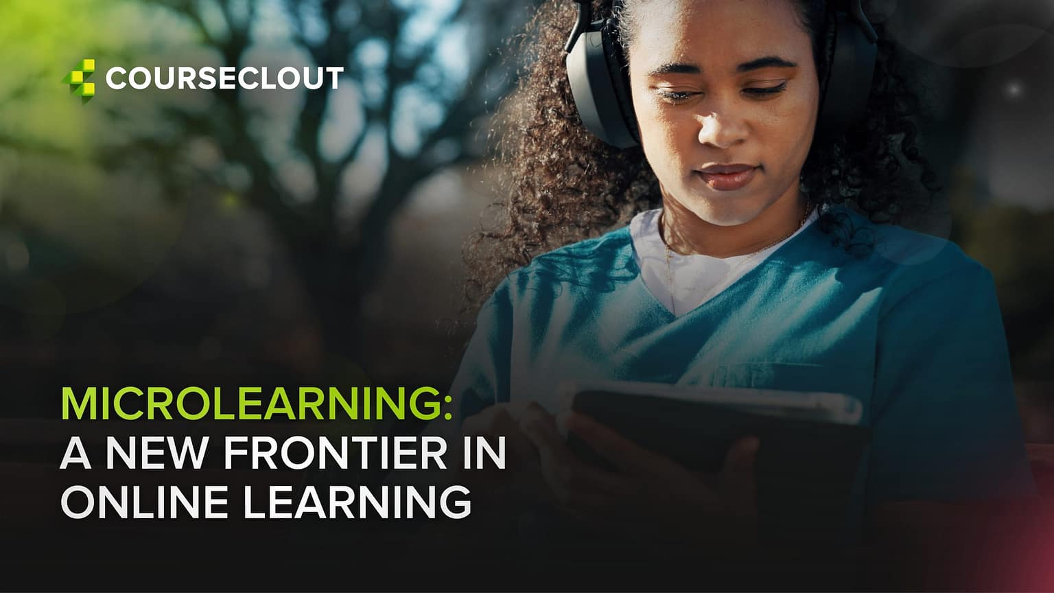Microlearning: A New Frontier in Online Learning - СourseClout